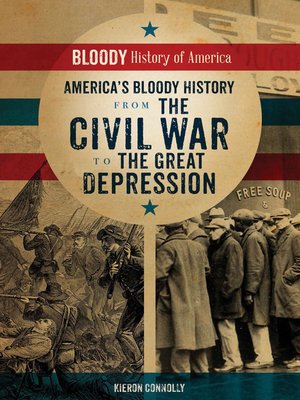 cover image of America's Bloody History from the Civil War to the Great Depression